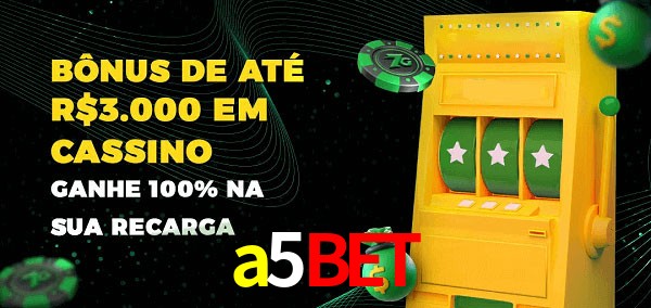 a5bet melhor bônus de depósito